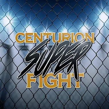 Centurion Super Fight